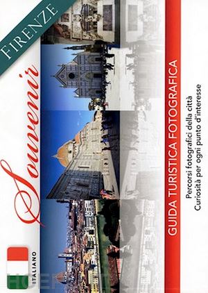 cantafio f. (curatore) - firenze souvenir guida turistica fotografica in italiano