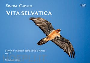 caputo simone; cane anna - vita selvatica. storie di animali della valle d'aosta. ediz. illustrata. vol. 2