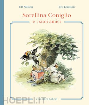 nilsson ulf - sorellina coniglio e i suoi amici. ediz. illustrata