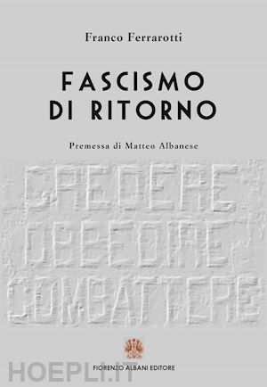 ferrarotti franco - fascismo di ritorno