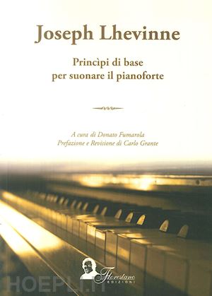 fumarola d. (curatore) - principi di base per suonare il pianoforte