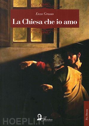 grasso enzo - la chiesa che io amo