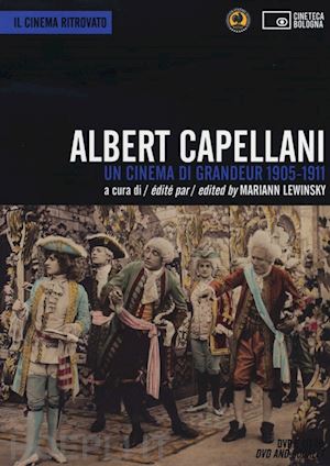 lewinsky m. (curatore) - albert capellani. un cinema di grandeur 1905-1911. con dvd