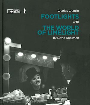 robinson david - charlie chaplin: footlights with the world of limelight