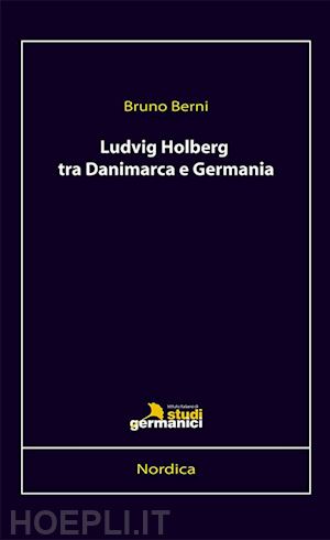 berni bruno - ludvig holberg tra danimarca e germania