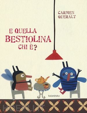 queralt carmen - e quella bestiolina chi e'?