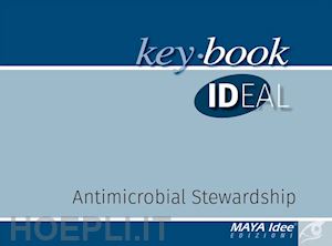  - antimicrobial stewardship. nuova ediz.