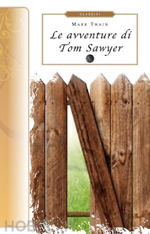 twain mark - le avventure di tom sawyer