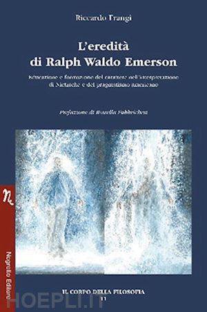 frangi riccardo - eredita' di ralph waldo emerson