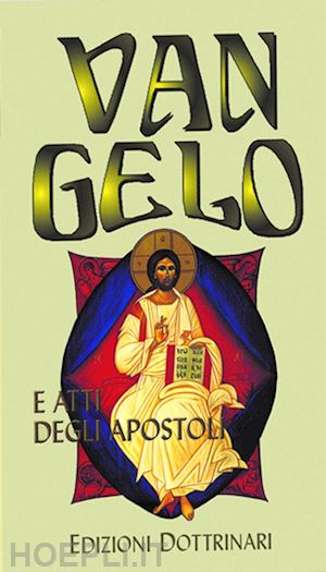 conferenza episcopale italiana(curatore) - vangelo e atti degli apostoli. ediz. a caratteri grandi