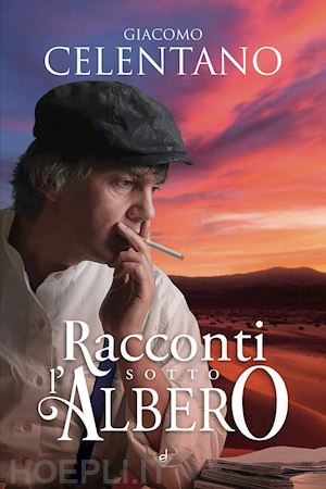 celentano giacomo - racconti sotto l'albero