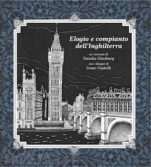 ginzburg natalia - elogio e compianto dell'inghilterra