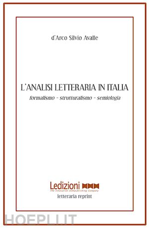 avalle d'arco silvio - l'analisi letteraria in italia