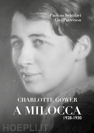 schillaci paolino; patterson guy - charlotte gower a milocca 1928 - 1930