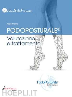 marino fabio - podoposturale. valutazione e trattamento