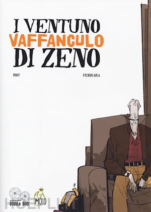 ferrara giulio; testi niccolo' roy - i ventuno vaffanculo di zeno