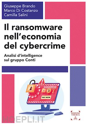 salini camilla - il ramsomware nell'economia di cybercrime