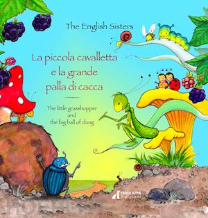 the english sisters - piccola cavalletta e la grande palla di cacca-the little grasshopper and the big