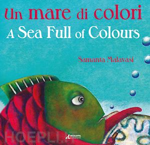 malavasi samanta - un mare di colori-a sea full of colours. ediz. illustrata