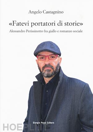 castagnino angelo - fatevi portatori di storie