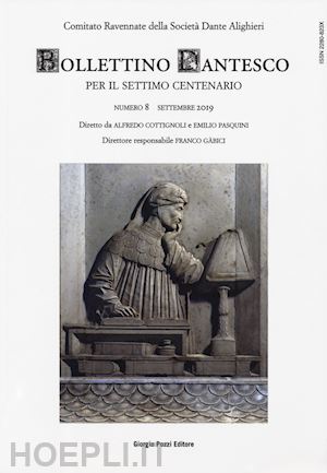 comitato ravennate della società dante alighieri(curatore) - bollettino dantesco. per il settimo centenario (2019). vol. 8