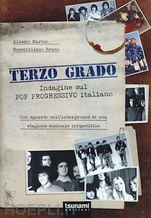 bruno massimiliano; marino alessio - terzo grado - indagine sul pop progressivo italiano