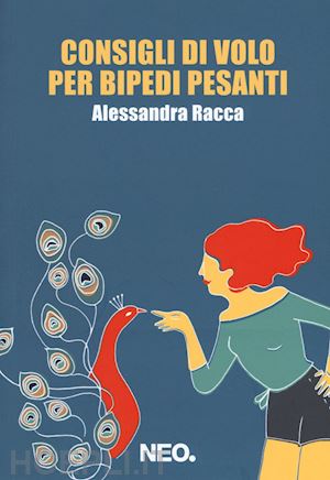 racca alessandra - consigli di volo per bipedi pesanti