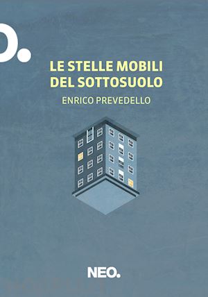 prevedello enrico - le stelle mobili del sottosuolo