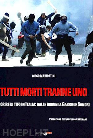 mariottini diego - tutti morti tranne uno