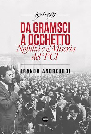 andreucci franco - da gramsci a occhetto