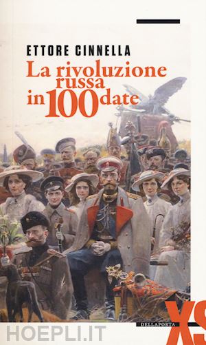 cinnella ettore - rivoluzione russa in 100 date