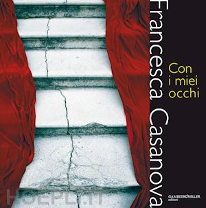 casanova francesca - con i miei occhi. ediz. a colori