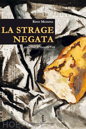 messina rino - la strage negata