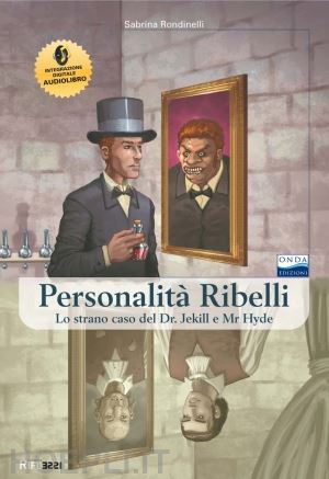 rondinelli sabrina - personalita' ribelli. tra dr. jekyll e dorian gray. con cd audio formato mp3