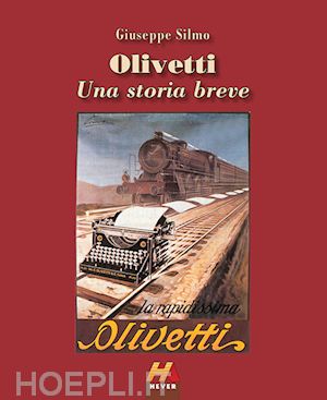 silmo giuseppe - olivetti. una storia breve