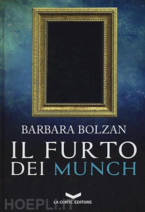 bolzan barbara - il furto dei munch