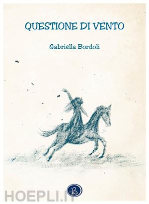 bordoli gabriella - questione di vento