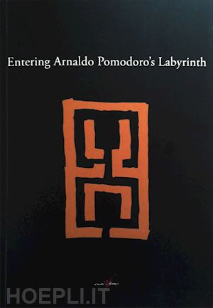 donzelli aurora; fienga gino; giani federico - entering arnaldo pomodoro's labyrinth. ediz. illustrata