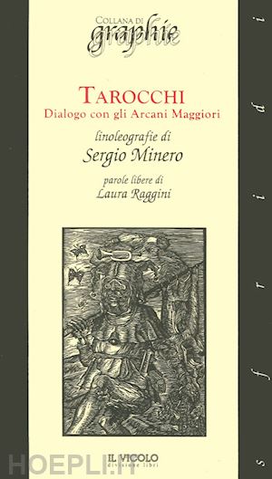  - tarocchi. dialogo con gli arcani maggiori