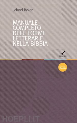 ryken leland - manuale completo delle forme letterarie della bibbia'