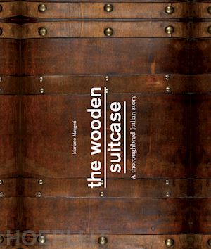 maugeri mariano - the wooden suitcase. a thoroughbred italian story