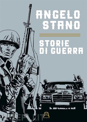 stano angelo - storie di guerra