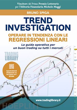 spiga bruno - trend investigation - operare in tendenza con le regressioni lineari