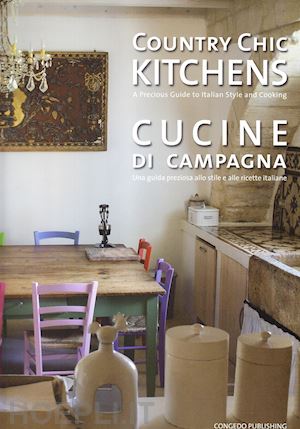 quartino santos daniela - country chic kitchens-cucine di campagna. ediz. bilingue