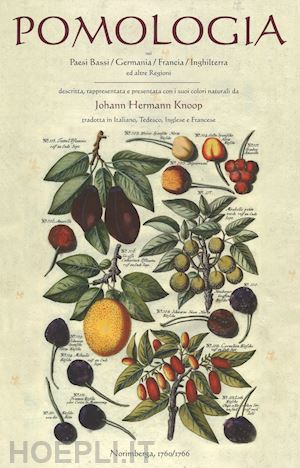 knoop johann h. - pomologia nei paesi bassi, germania, francia, inghilterra ed altre regioni
