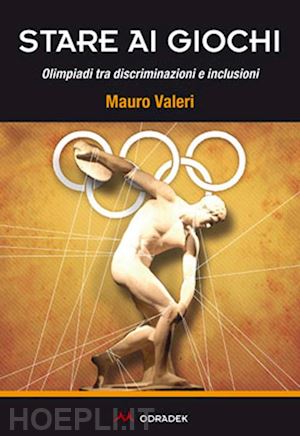 valeri mauro - stare ai giochi. olimpiadi tra discriminazioni e inclusioni