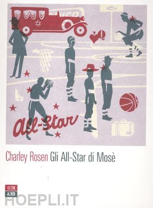 rosen charley - gli all-star di mose'