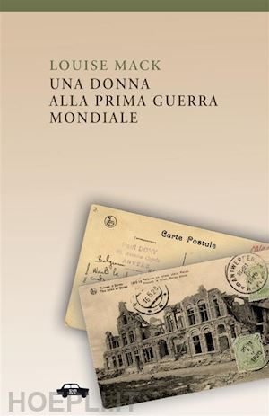 mack louise - una donna alla prima guerra mondiale