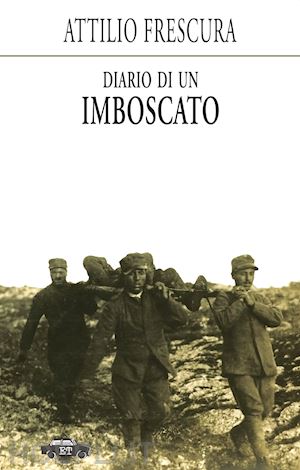 frescura attilio - diario di un imboscato