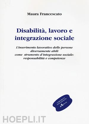 francescato maura - disabilita, lavoro e integrazione sociale